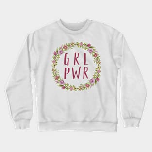 GRL PWR / Girl Power - Floral 🌸 Crewneck Sweatshirt